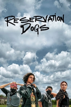 Watch Free Reservation Dogs HD Online on SFlix