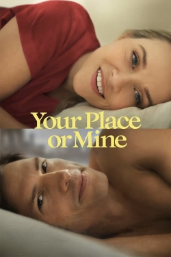 Watch Free Your Place or Mine HD Online on SFlix