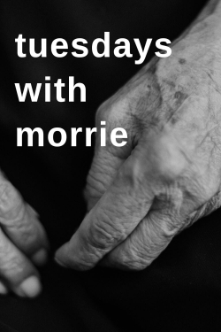 Watch Free Tuesdays with Morrie HD Online on SFlix