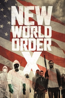 Watch Free New World Order X HD Online on SFlix