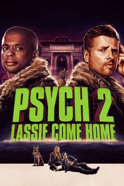 Watch Free Psych 2: Lassie Come Home HD Online on SFlix