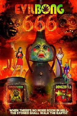 Watch Free Evil Bong 666 HD Online on SFlix