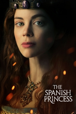 Watch Free The Spanish Princess HD Online on SFlix