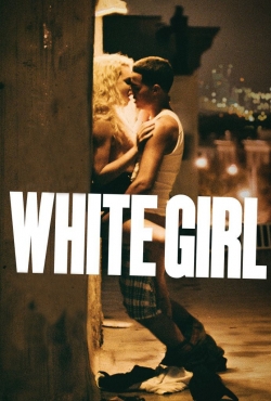 Watch Free White Girl HD Online on SFlix