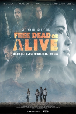 Watch Free Free Dead or Alive HD Online on SFlix