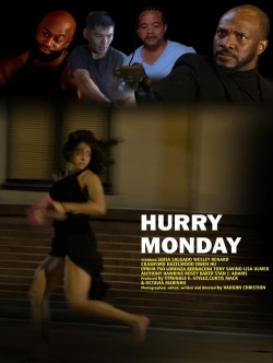 Watch Free HURRY MONDAY HD Online on SFlix