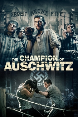 Watch Free The Champion of Auschwitz HD Online on SFlix