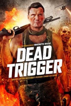 Watch Free Dead Trigger HD Online on SFlix