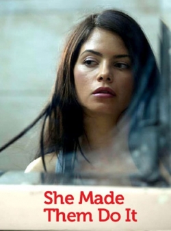 Watch Free She Made Them Do It HD Online on SFlix