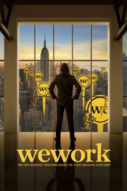 Watch Free WeWork: or The Making and Breaking of a $47 Billion Unicorn HD Online on SFlix