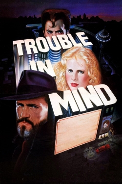 Watch Free Trouble in Mind HD Online on SFlix