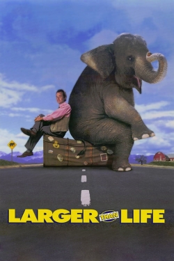 Watch Free Larger than Life HD Online on SFlix