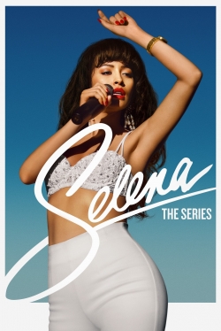 Watch Free Selena: The Series HD Online on SFlix