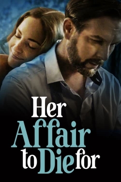 Watch Free Her Affair to Die For HD Online on SFlix