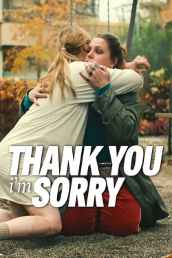 Watch Free Thank You, I'm Sorry HD Online on SFlix