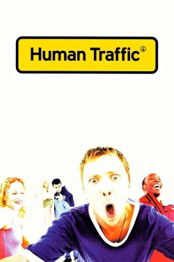 Watch Free Human Traffic HD Online on SFlix