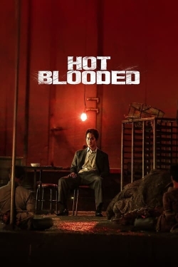 Watch Free Hot Blooded HD Online on SFlix