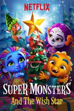 Watch Free Super Monsters and the Wish Star HD Online on SFlix