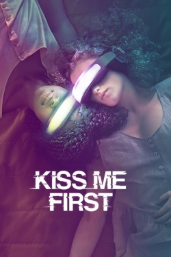 Watch Free Kiss Me First HD Online on SFlix