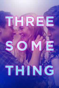 Watch Free Threesomething HD Online on SFlix