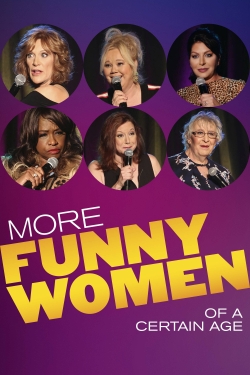 Watch Free More Funny Women of a Certain Age HD Online on SFlix