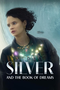 Watch Free Silver and the Book of Dreams HD Online on SFlix