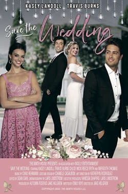 Watch Free Save the Wedding HD Online on SFlix