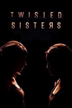 Watch Free Twisted Sisters HD Online on SFlix