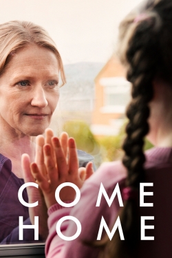 Watch Free Come Home HD Online on SFlix