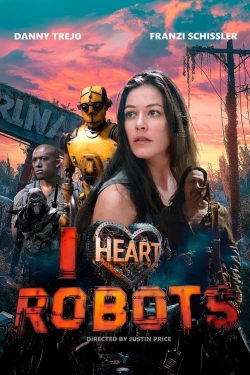 Watch Free I Heart Robots HD Online on SFlix