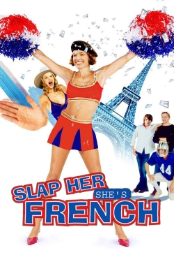 Watch Free Slap Her... She's French HD Online on SFlix