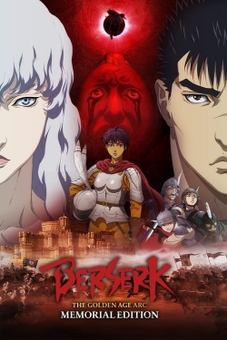 Watch Free Berserk: The Golden Age Arc – Memorial Edition HD Online on SFlix