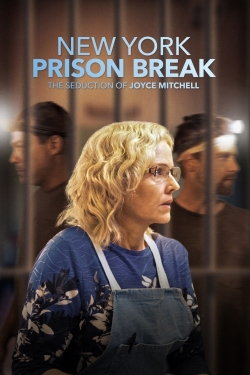 Watch Free NY Prison Break: The Seduction of Joyce Mitchell HD Online on SFlix