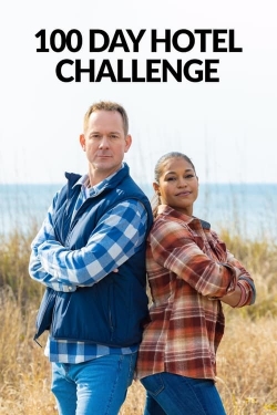 Watch Free 100 Day Hotel Challenge HD Online on SFlix