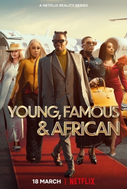 Watch Free Young, Famous & African HD Online on SFlix