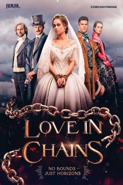 Watch Free Love in Chains HD Online on SFlix