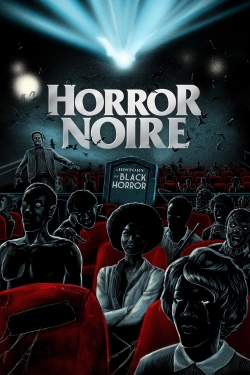 Watch Free Horror Noire: A History of Black Horror HD Online on SFlix