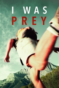 Watch Free I Was Prey HD Online on SFlix