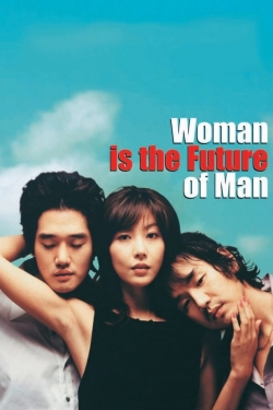 Watch Free Woman Is the Future of Man HD Online on SFlix