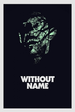 Watch Free Without Name HD Online on SFlix