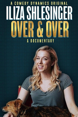 Watch Free Iliza Shlesinger: Over & Over HD Online on SFlix