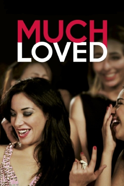 Watch Free Much Loved HD Online on SFlix