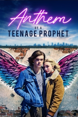 Watch Free Anthem of a Teenage Prophet HD Online on SFlix