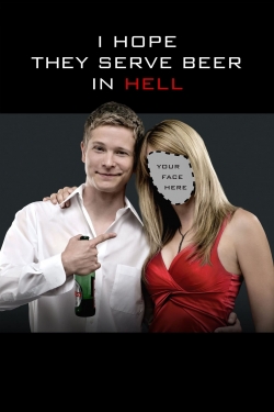 Watch Free I Hope They Serve Beer in Hell HD Online on SFlix