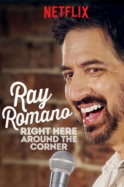 Watch Free Ray Romano: Right Here, Around the Corner HD Online on SFlix