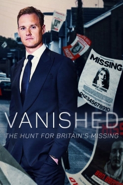 Watch Free Vanished: The Hunt For Britain's Missing People HD Online on SFlix