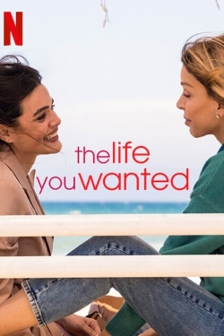 Watch Free The Life You Wanted HD Online on SFlix