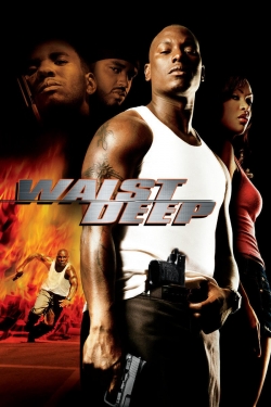 Watch Free Waist Deep HD Online on SFlix