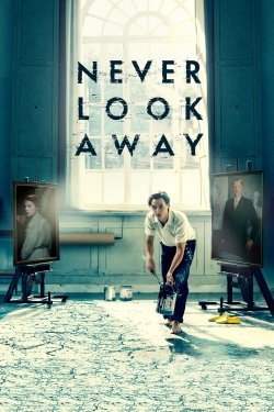 Watch Free Never Look Away HD Online on SFlix