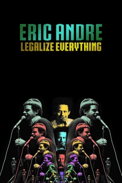 Watch Free Eric Andre: Legalize Everything HD Online on SFlix